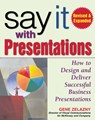 Say It with Presentations, 2e REV and Exp Ed (Pb) - Gene Zelazny - 9781265885618