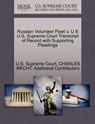 Russian Volunteer Fleet V. U S U.S. Supreme Court Transcript of Record with Supporting Pleadings - Charles Recht ; Additional Contributors - 9781270257875