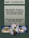 Billie Sol Estes, Petitioner, V. United States. U.S. Supreme Court Transcript of Record with Supporting Pleadings - Jack Niland ; Archibald (Harvard University) Cox - 9781270472490