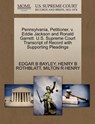 Pennsylvania, Petitioner, V. Eddie Jackson and Ronald Garrett. U.S. Supreme Court Transcript of Record with Supporting Pleadings - Edgar B Bayley ; Henry B Rothblatt ; Milton R Henry - 9781270647294
