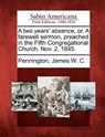 A Two Years' Absence, Or, a Farewell Sermon, Preached in the Fifth Congregational Church, Nov. 2, 1845. - James W. C. Pennington - 9781275731776