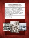 A dictionary of the Otchipwe language explained in English: this language is spoken by the Chippewa Indians, as also by the Otawas, Potawatamis and Al - Frederic Baraga - 9781275838932
