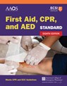Standard First Aid, CPR, and AED - American Academy of Orthopaedic Surgeons (AAOS) ; American College of Emergency Physicians (ACEP) ; Alton L. Thygerson ; Steven M. Thygerson - 9781284226188