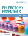 Phlebotomy Essentials with Navigate Premier Access - Ruth E. McCall - 9781284263480