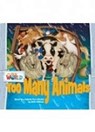Our World Readers: Too Many Animals Big Book - Sofia Feldman - 9781285191652