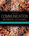 Communication Between Cultures - Larry (San Diego State University Samovar ; Richard (California State University Porter ; Edwin (San Diego State University) McDaniel ; Carolyn (San Diego State University) Roy - 9781285444628