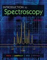 Introduction to Spectroscopy - Donald (Western Washington University) Pavia ; Gary (Western Washington University) Lampman ; George (Western Washington University) Kriz ; James (Western Washington University) Vyvyan - 9781285460123