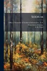 Sodium - WARD,  A K - 9781288821488