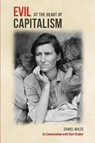 Evil at the Heart of Capitalism - Daniel Miles ; Karl Gruber - 9781291914825