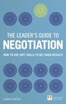 The Leader's Guide to Negotiation - Simon Horton - 9781292112800