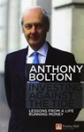 Investing Against the Tide - Anthony Bolton - 9781292129280