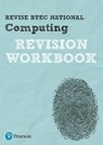 Pearson REVISE BTEC National Computing Revision Workbook - for 2025 exams - Christine Gate ; Steve Farrell ; Richard McGill ; Mark Fishpool - 9781292150192