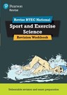 Pearson REVISE BTEC National Sport and Exercise Science Revision Workbook - for 2025 exams - Tracy Richardson ; Laura Fisher ; Danielle Toward ; Katie Jones - 9781292150437