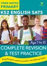 English SATs Complete Revision and Test Practice: York Notes for KS2: catch up, revise and be ready for 2025 exams - Mike Gould ; Kamini Khanduri ; Jo Ross ; Kate Woodford - 9781292232805