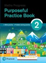 Maths Progress Purposeful Practice Book 2 Second Edition - Katherine Pate ; Naomi Norman - 9781292279985