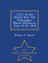 A.E.F. in the World War - Walter C Short - 9781296048174