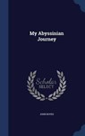 My Abyssinian Journey - BOYES,  John - 9781297872013