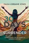 30 Days of Surrender - Paula Lorraine Jones - 9781300020509