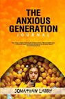 The Anxious Generation Journal - Jonathan Larry - 9781300254058