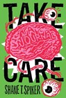 Take Care - Shane Spiker - 9781300685128