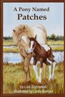 A Pony Named Patches - Lois Szymanski - 9781300820758