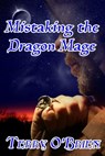 Mistaking the Dragon Mage - Terry O'Brien - 9781301030309