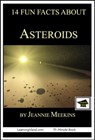 14 Fun Facts About Asteroids: Educational Version - Jeannie Meekins - 9781301038572