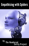 Empathising with Spiders - The Numbered Entity Project - 9781301064014