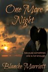 One More Night - Blanche Marriott - 9781301087655