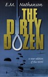 The Dirty Dozen - E. M. Nathanson - 9781301105205