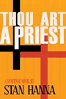 Thou Art A Priest - Stan Hanna - 9781301111664