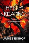 Hell's Reaping (Book One of The Apotheosis Trilogy) - James Bishop - 9781301145249