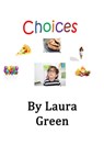 Choices - Laura Green - 9781301164233