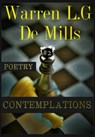 Contemplations: Collection of Poetry Vol.2 - Warren L.G De Mills - 9781301179572