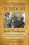 Necessary Wisdom - D. Patrick Miller - 9781301197989