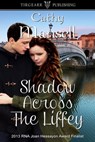 Shadow Across the Liffey - Cathy Mansell - 9781301231720