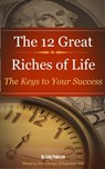 12 Great Riches of Life - Sally Pederson - 9781301244218