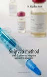 SULPYCO Method: A New Quantum and Integrative Approach to Depression - Maja Roje Novak - 9781301274253