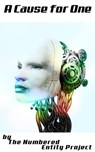 A Cause for One - The Numbered Entity Project - 9781301279692