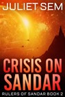 Crisis On Sandar - Juliet Sem - 9781301315833
