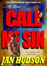 Call Me Sin (The Berringer Brothers, Book 2) - Jan Hudson - 9781301347094