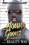 Young Goonz - Reality Way - 9781301353071
