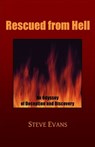 Rescued from Hell - Steve Evans - 9781301355808