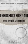 Emergency First Aid - Sally Pederson - 9781301399604