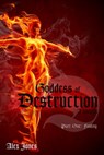 Goddess of Destruction Part 1: Finding - Alex Jones - 9781301458172
