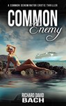 Common Enemy - Richard David Bach - 9781301503810