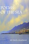 Poems of the Sea - Paul Chapman - 9781301521425