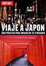Viaje a Japón - Turismo fácil y por tu cuenta - Ivan Benito Garcia - 9781301548699