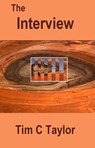 The Interview - Tim C Taylor - 9781301587407