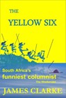 The Yellow Six - James Clarke - 9781301605071